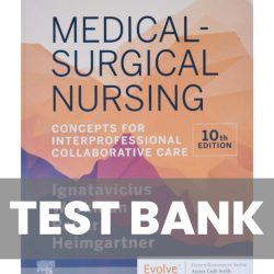 Test bank medical surgical nursing ignatavicius